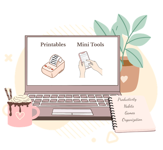Cozy laptop illustration showing Printables and Mini Tools, with a plant, coffee, and notebook